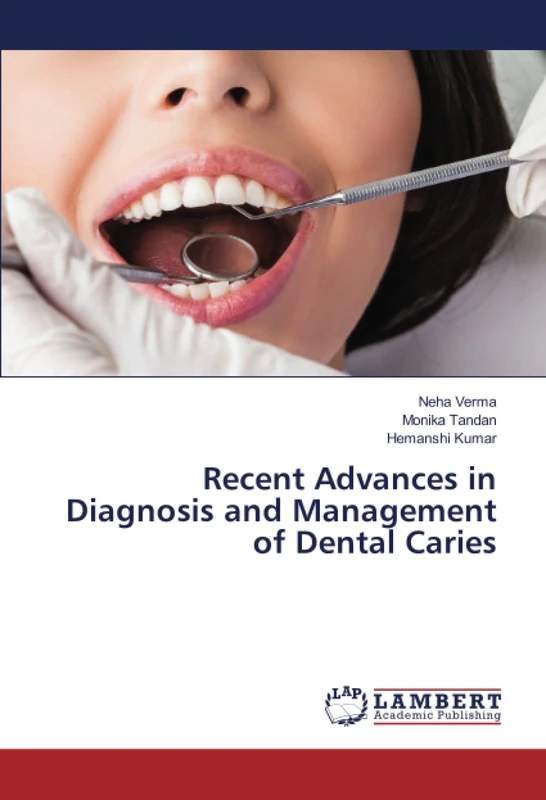 Recent Advances in Diagnosis and Management of Dental Caries - Image 1
