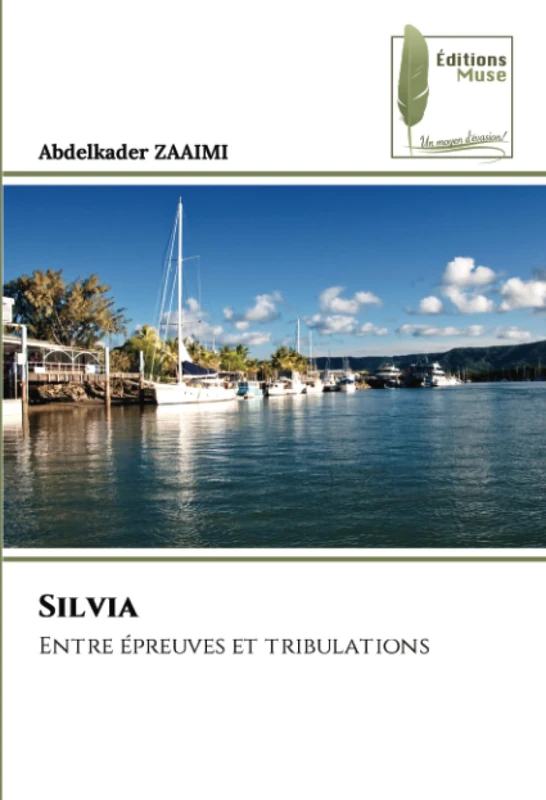 Silvia: Entre épreuves et tribulations