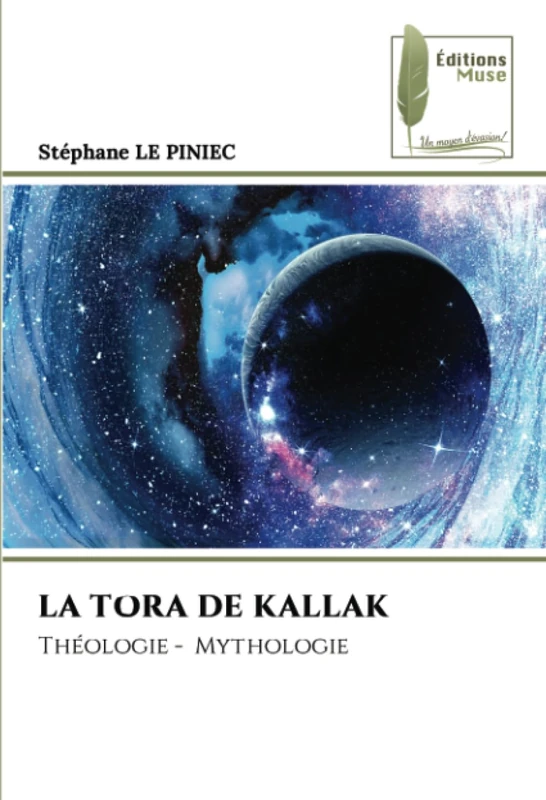 LA TORA DE KALLAK: Théologie - Mythologie