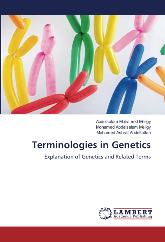 Terminologies in Genetics: Explanation of Genetics and Related Terms