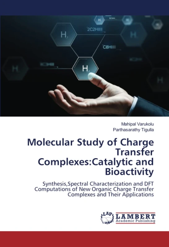 Molecular Study of Charge Transfer Complexes:Catalytic and Bioactivity: Synthesis,Spectral Characterization and DFT Computations of New Organic Charge Transfer Complexes and Their Applications
