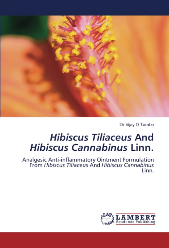 Hibiscus Tiliaceus And Hibiscus Cannabinus Linn.: Analgesic Anti-inflammatory Ointment Formulation From Hibiscus Tiliaceus And Hibiscus Cannabinus Linn. - Image 1