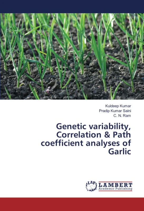 Genetic variability, Correlation & Path coefficient analyses of Garlic