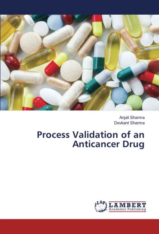 Process Validation of an Anticancer Drug