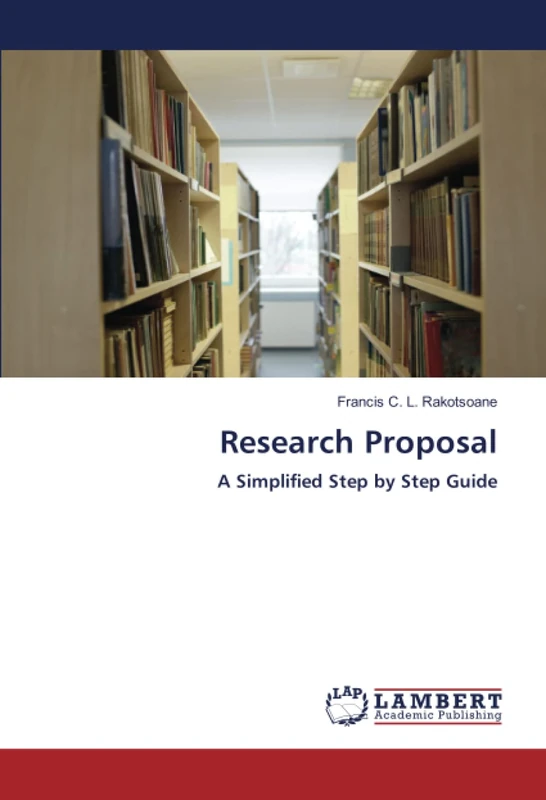 Research Proposal: A Simplified Step by Step Guide