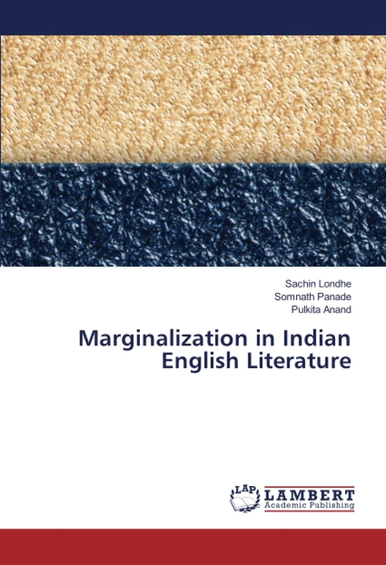 Marginalization in Indian English Literature