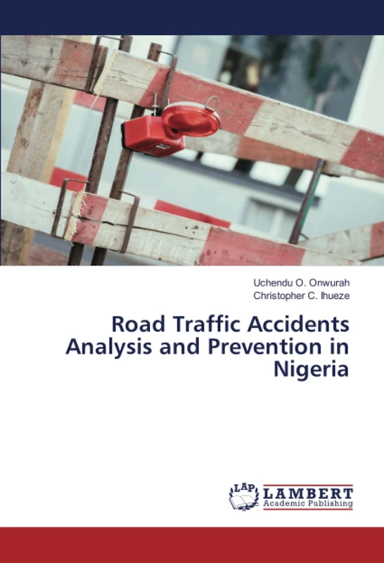 Road Traffic Accidents Analysis and Prevention in Nigeria