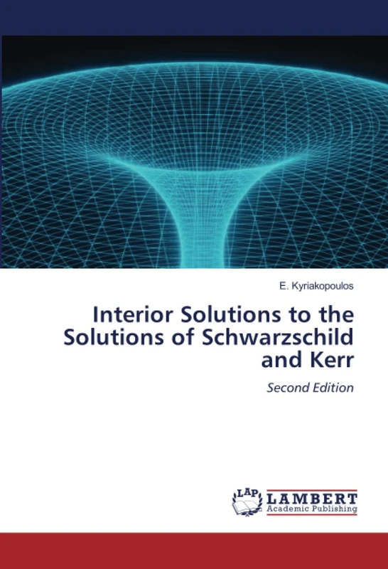 Interior Solutions to the Solutions of Schwarzschild and Kerr: Second Edition