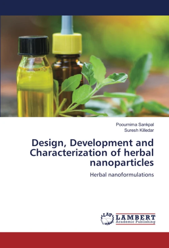 Design, Development and Characterization of herbal nanoparticles: Herbal nanoformulations