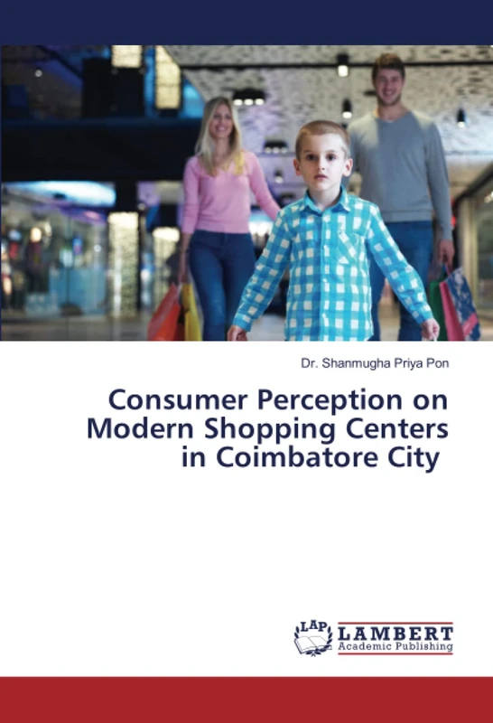 Consumer Perception on Modern Shopping Centers in Coimbatore City