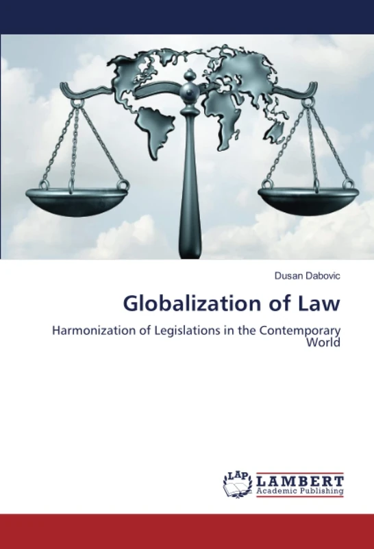 Globalization of Law: Harmonization of Legislations in the Contemporary World