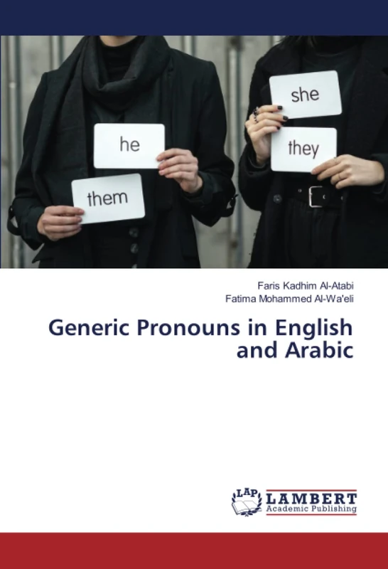 Generic Pronouns in English and Arabic