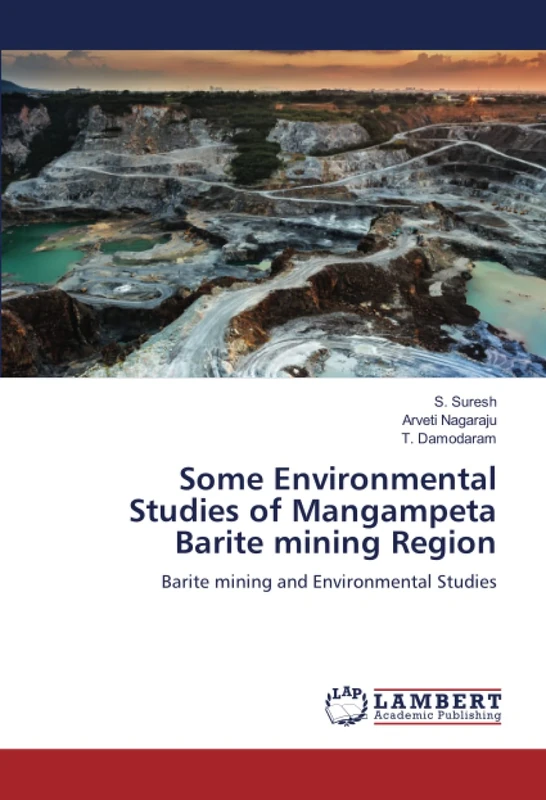 Some Environmental Studies of Mangampeta Barite mining Region: Barite mining and Environmental Studies