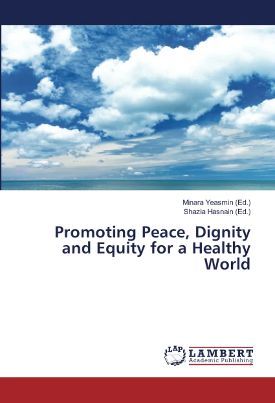 Promoting Peace, Dignity and Equity for a Healthy World