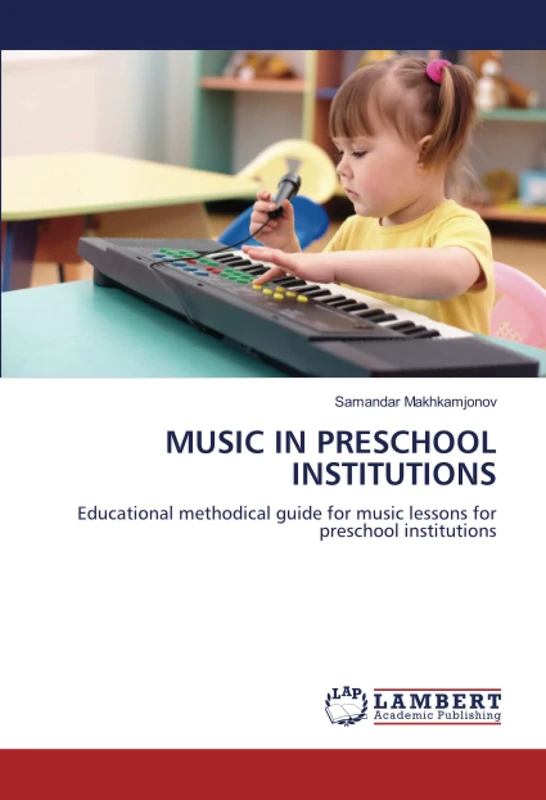 MUSIC IN PRESCHOOL INSTITUTIONS: Educational methodical guide for music lessons for preschool institutions