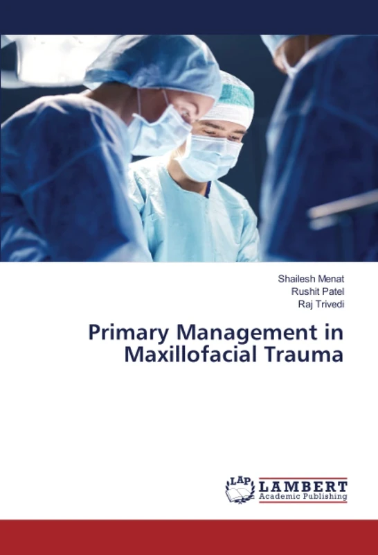Primary Management in Maxillofacial Trauma