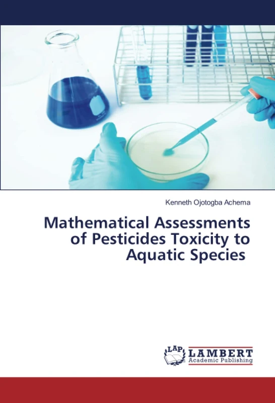 Mathematical Assessments of Pesticides Toxicity to Aquatic Species