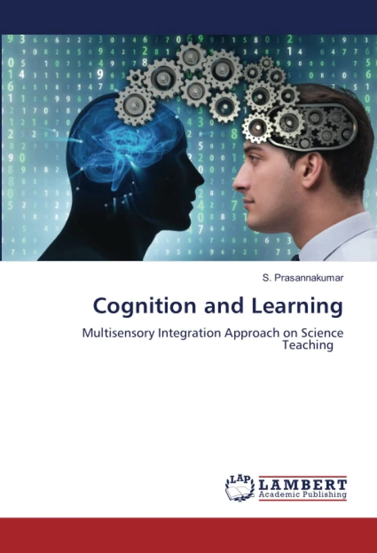 Cognition and Learning: Multisensory Integration Approach on Science Teaching