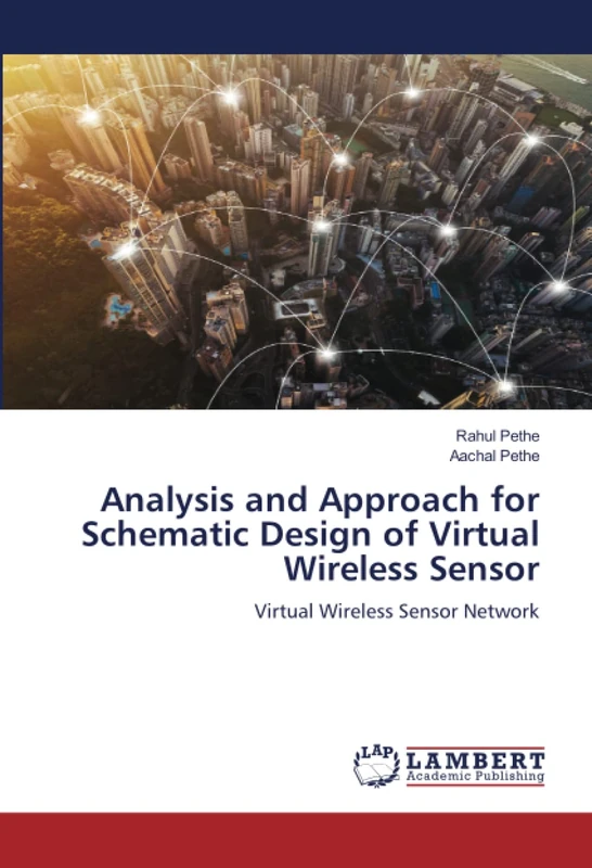 Analysis and Approach for Schematic Design of Virtual Wireless Sensor: Virtual Wireless Sensor Network