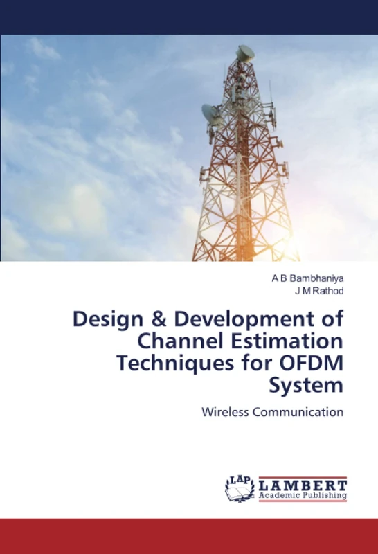 Design & Development of Channel Estimation Techniques for OFDM System: Wireless Communication