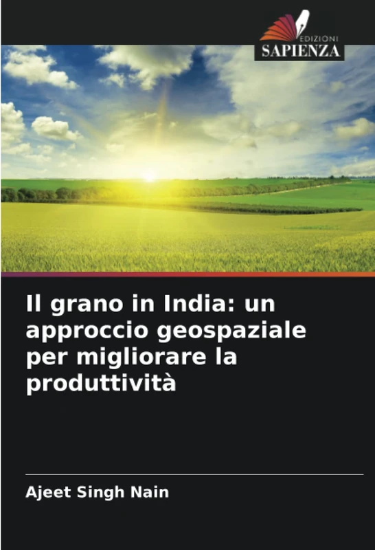 Il grano in India: un approccio geospaziale per migliorare la produttività