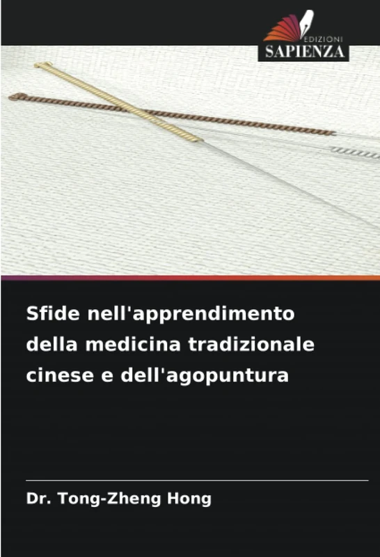 Sfide nell'apprendimento della medicina tradizionale cinese e dell'agopuntura
