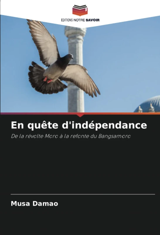 En quête d'indépendance: De la révolte Moro à la refonte du Bangsamoro