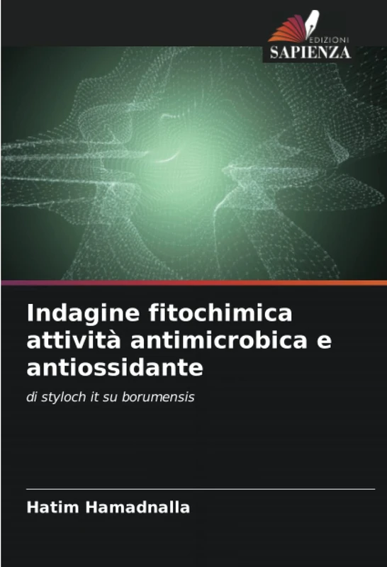 Indagine fitochimica attività antimicrobica e antiossidante: di styloch it su borumensis