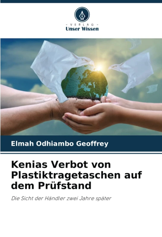 Kenias Verbot von Plastiktragetaschen auf dem Prüfstand: Die Sicht der Händler zwei Jahre später