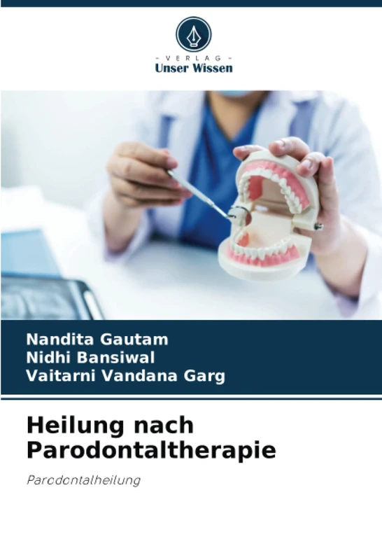 Heilung nach Parodontaltherapie: Parodontalheilung