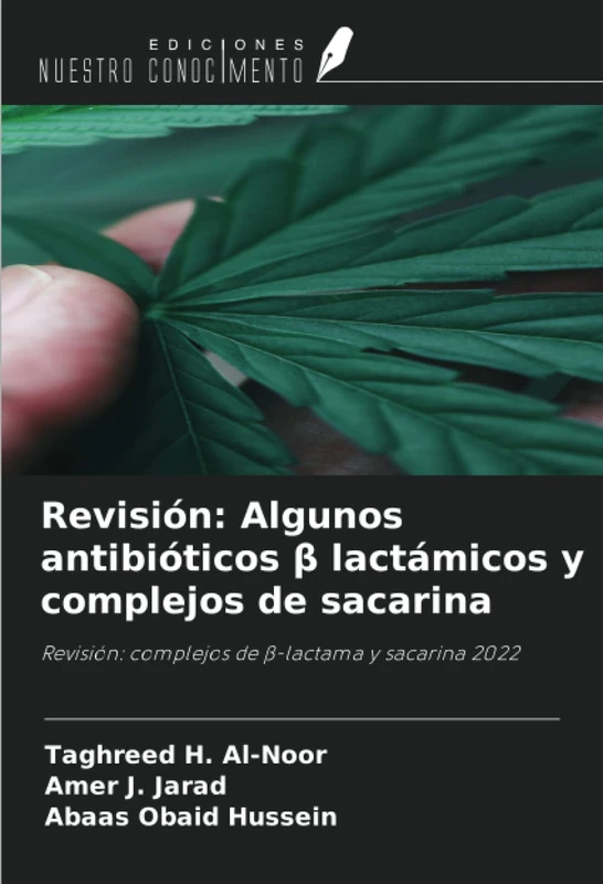 Revisión: Algunos antibióticos β lactámicos y complejos de sacarina: Revisión: complejos de β-lactama y sacarina 2022