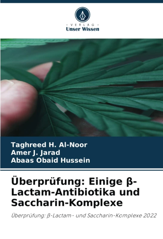 Überprüfung: Einige β-Lactam-Antibiotika und Saccharin-Komplexe: Überprüfung: β-Lactam- und Saccharin-Komplexe 2022