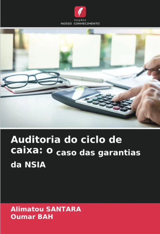 Auditoria do ciclo de caixa: o caso das garantias da NSIA