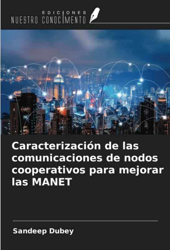 Caracterización de las comunicaciones de nodos cooperativos para mejorar las MANET