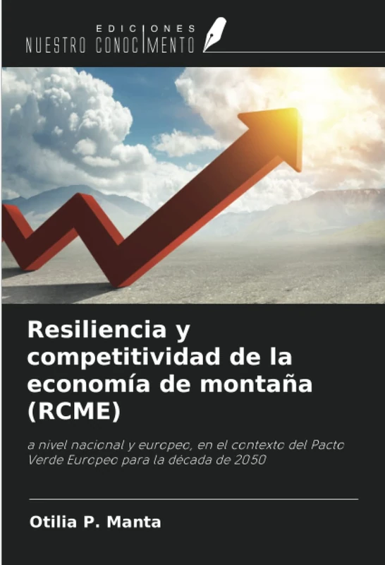 Resiliencia y competitividad de la economía de montaña (RCME): a nivel nacional y europeo, en el contexto del Pacto Verde Europeo para la década de 2050 - Image 1
