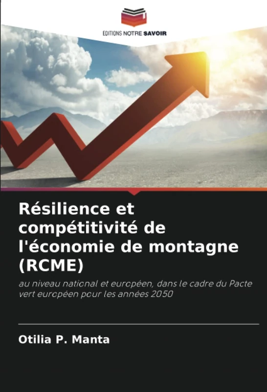 Résilience et compétitivité de l'économie de montagne (RCME): au niveau national et européen, dans le cadre du Pacte vert européen pour les années 2050 - Image 1
