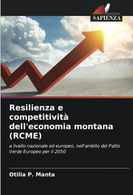 Resilienza e competitività dell'economia montana (RCME): a livello nazionale ed europeo, nell'ambito del Patto Verde Europeo per il 2050