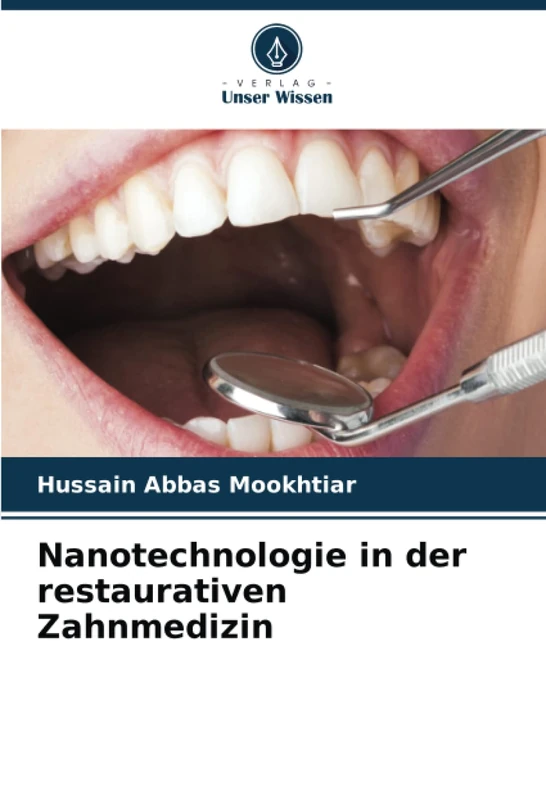 Nanotechnologie in der restaurativen Zahnmedizin - Image 1