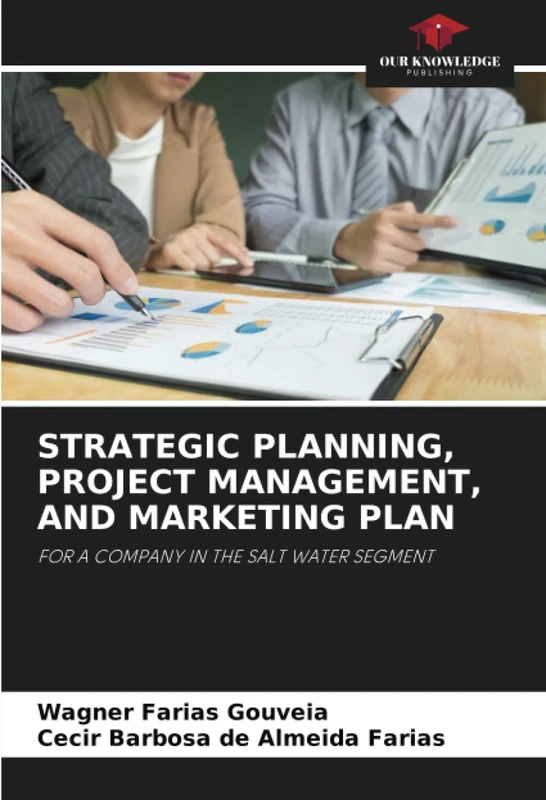 STRATEGIC PLANNING, PROJECT MANAGEMENT, AND MARKETING PLAN: FOR A COMPANY IN THE SALT WATER SEGMENT - Image 1