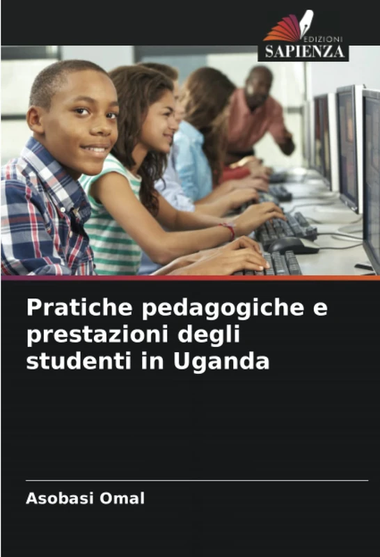 Pratiche pedagogiche e prestazioni degli studenti in Uganda