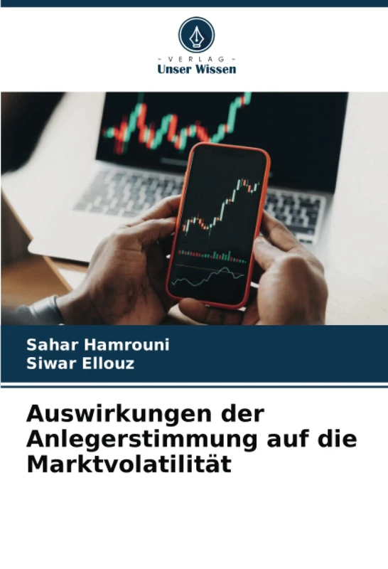 Auswirkungen der Anlegerstimmung auf die Marktvolatilität