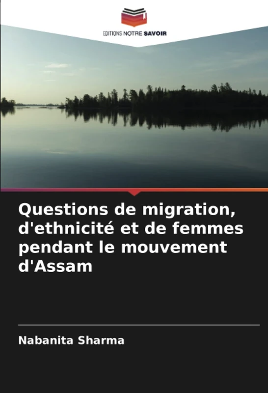 Questions de migration, d'ethnicité et de femmes pendant le mouvement d'Assam