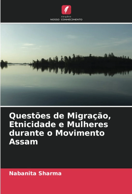 Questões de Migração, Etnicidade e Mulheres durante o Movimento Assam
