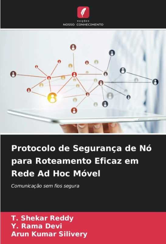 Protocolo de Segurança de Nó para Roteamento Eficaz em Rede Ad Hoc Móvel: Comunicação sem fios segura