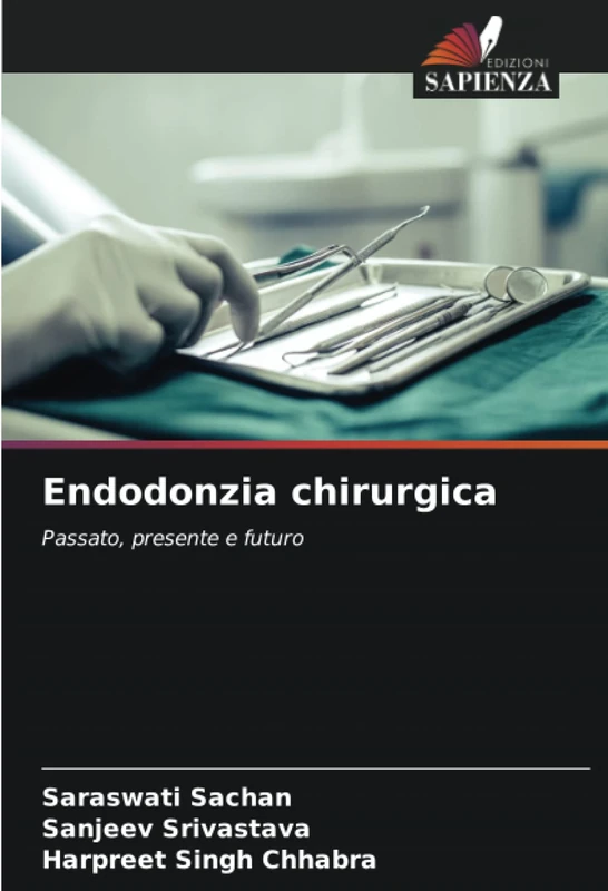 Endodonzia chirurgica: Passato, presente e futuro