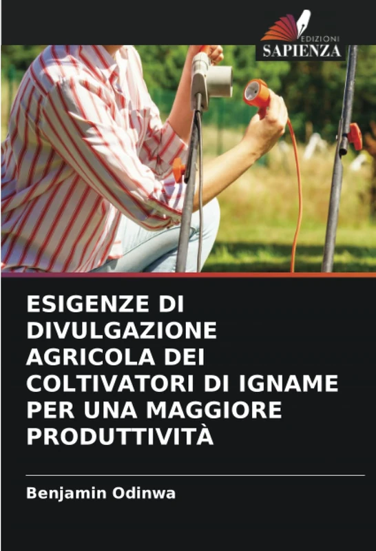 ESIGENZE DI DIVULGAZIONE AGRICOLA DEI COLTIVATORI DI IGNAME PER UNA MAGGIORE PRODUTTIVITÀ