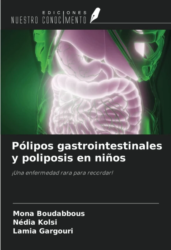 Pólipos gastrointestinales y poliposis en niños: ¡Una enfermedad rara para recordar! - Image 1