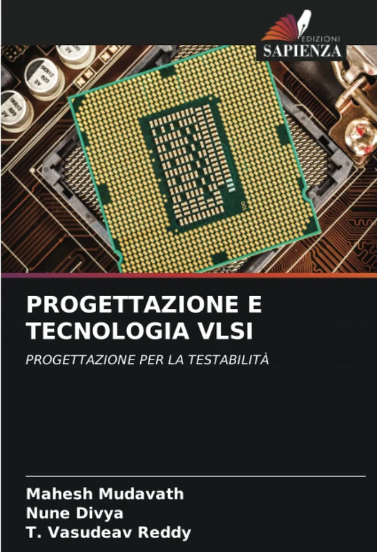 PROGETTAZIONE E TECNOLOGIA VLSI: PROGETTAZIONE PER LA TESTABILITÀ