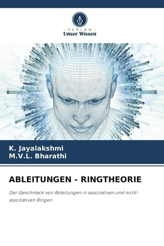 ABLEITUNGEN - RINGTHEORIE: Der Geschmack von Ableitungen in assoziativen und nicht-assoziativen Ringen - Image 1