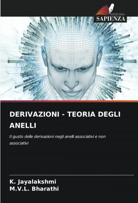DERIVAZIONI - TEORIA DEGLI ANELLI: Il gusto delle derivazioni negli anelli associativi e non associativi